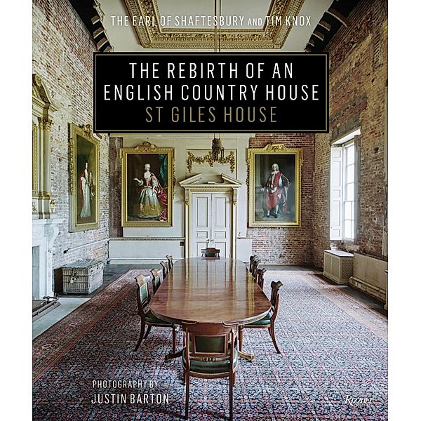 The Rebirth of an English Country House, The Earl of Shaftesbury, Tim Knox
