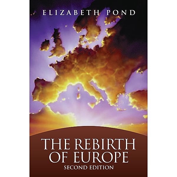 The Rebirth of Europe / Brookings Institution Press, Elizabeth Pond