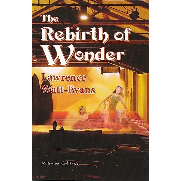 The Rebirth of Wonder, Lawrence Watt-Evans