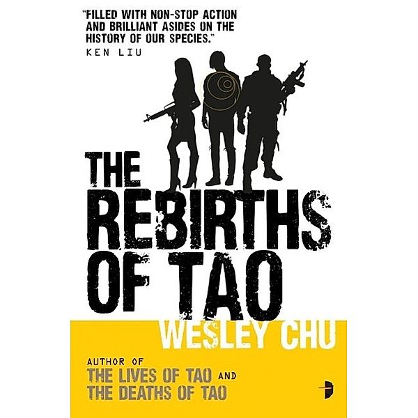 The Rebirths of Tao / Tao Series Bd.3, Wesley Chu