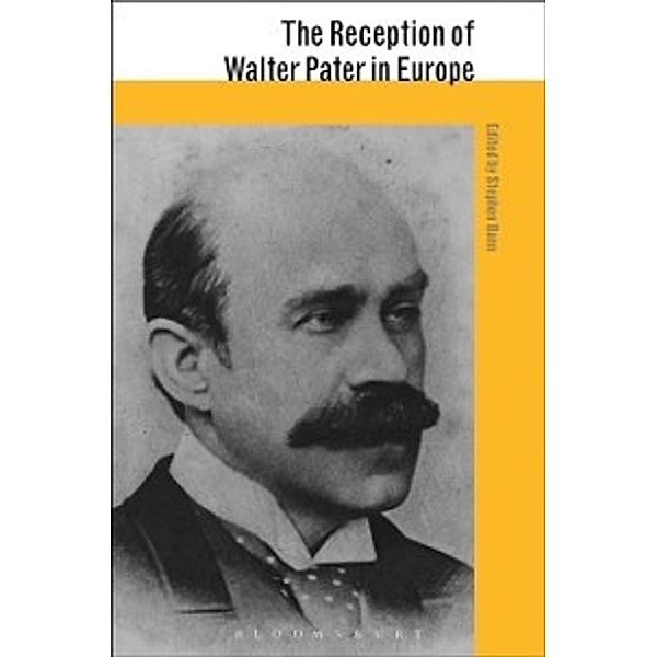 The Reception of British and Irish Authors in Europe: Reception of Walter Pater in Europe