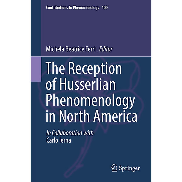 The Reception of Husserlian Phenomenology in North America