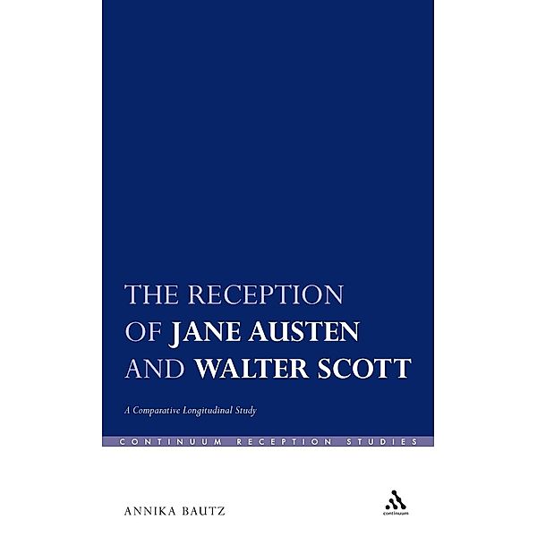 The Reception of Jane Austen and Walter Scott, Annika Bautz