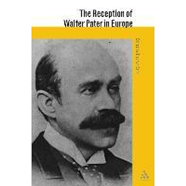 The Reception of Walter Pater in Europe, Stephen Bann