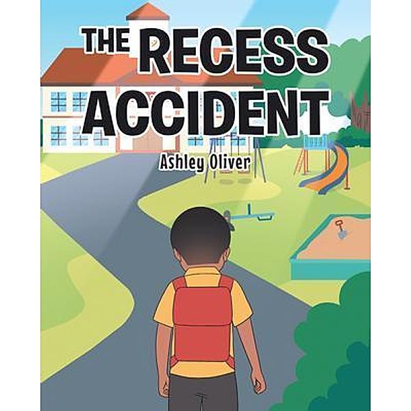 The Recess Accident, Ashley Oliver