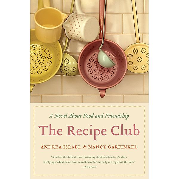 The Recipe Club, Andrea Israel, Nancy Garfinkel