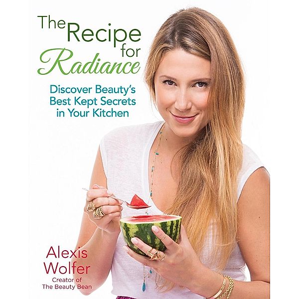 The Recipe for Radiance, Alexis Wolfer