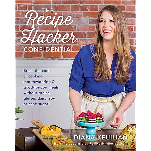 The Recipe Hacker Confidential, Diana Keuilian