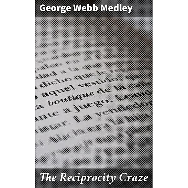 The Reciprocity Craze, George Webb Medley