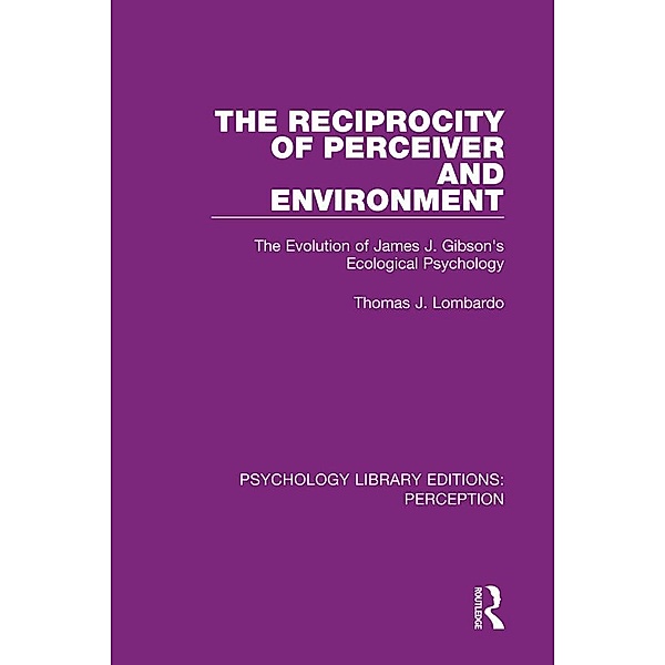 The Reciprocity of Perceiver and Environment, Thomas J. Lombardo