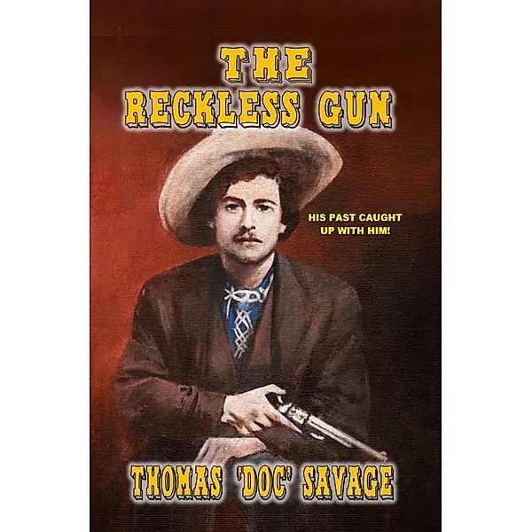 The Reckless Gun, Thomas 'Doc' Savage