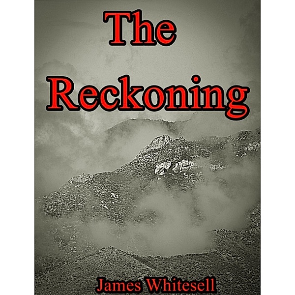 The Reckoning, James Whitesell