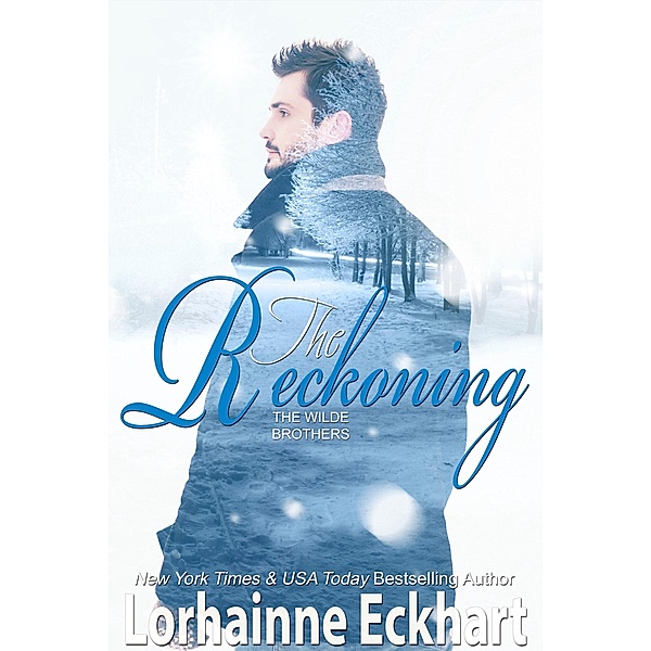 The Reckoning (A Wilde Brothers Christmas) / The Wilde Brothers Bd.6, Lorhainne Eckhart