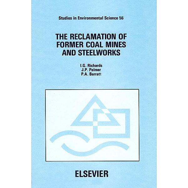 The Reclamation of Former Coal Mines and Steelworks, I. G. Richards, J. P. Palmer, P. A. Barratt