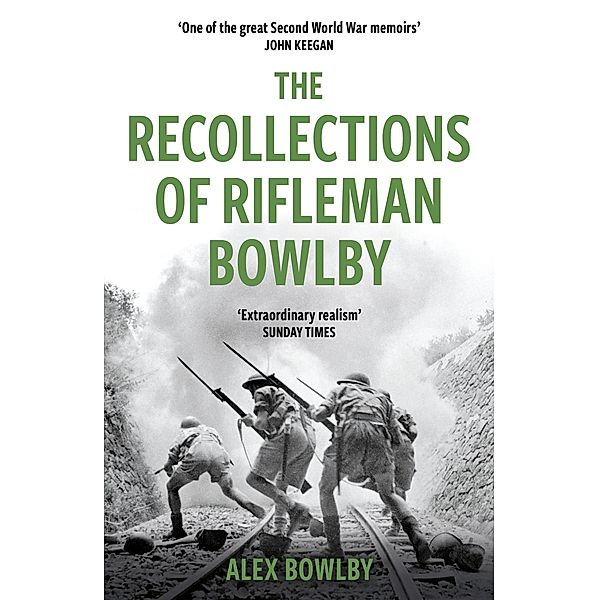 The Recollections Of Rifleman Bowlby / W&N Military, Alex Bowlby