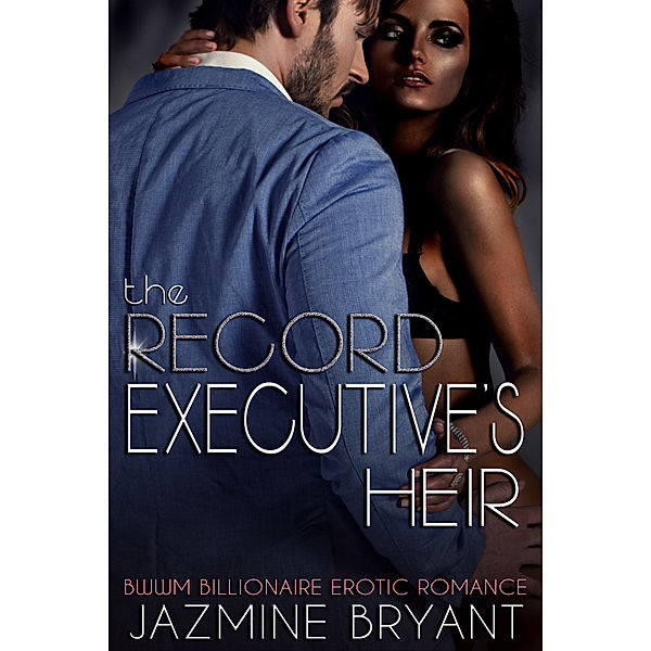 The Record Executive's Heir, Jazmine Bryant