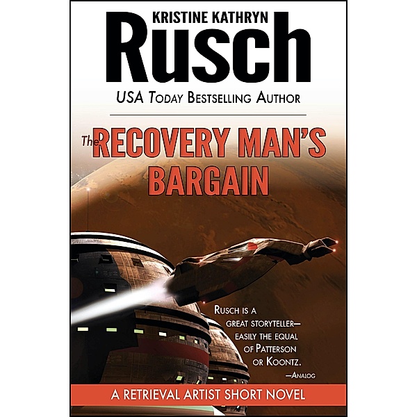 The Recovery Man's Bargain: A Retrieval Artist Short Novel / Retrieval Artist, Kristine Kathryn Rusch