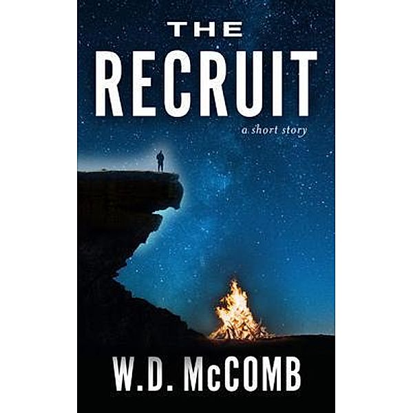 THE RECRUIT, W. D. McComb