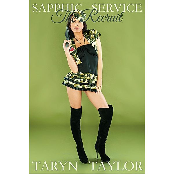The Recruit (Lesbian Erotica) / Sapphic Service, Taryn Taylor