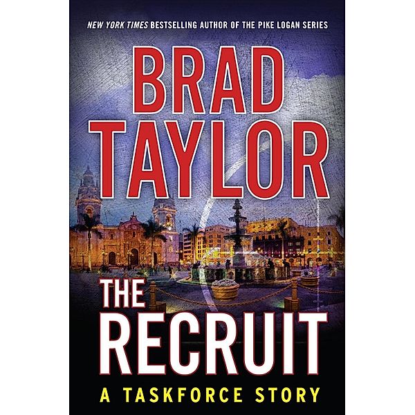 The Recruit / Taskforce Story, A, Brad Taylor