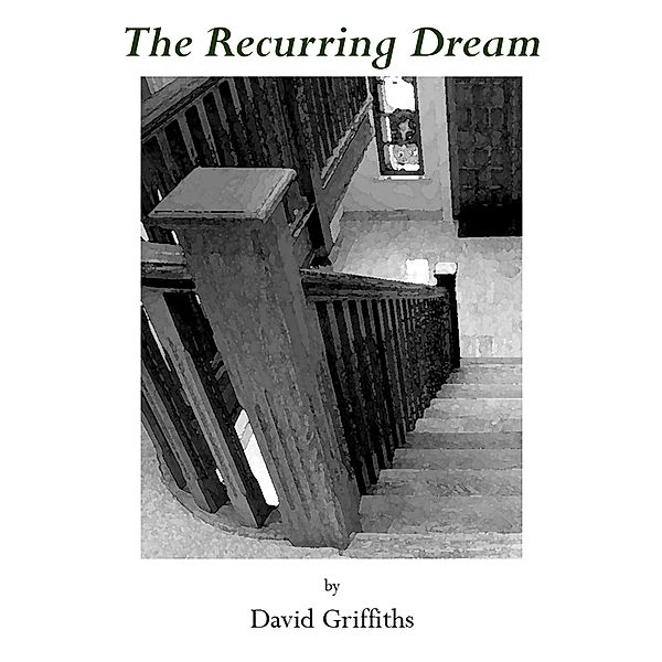 The Recurring Dream, David Griffiths