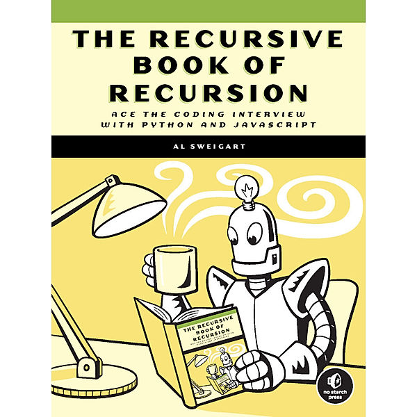 The Recursive Book of Recursion, Al Sweigart