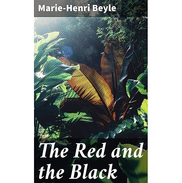 The Red and the Black, Marie-Henri Beyle