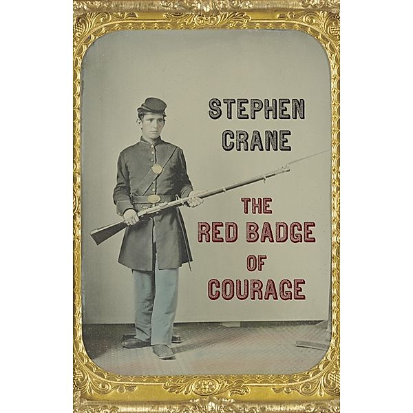 The Red Badge of Courage, Stephen Crane