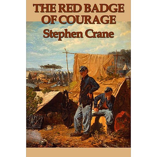 The Red Badge of Courage, Stephen Crane