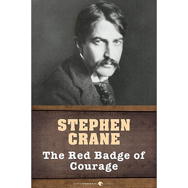 The Red Badge Of Courage, Stephen Crane