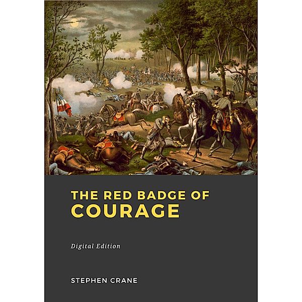 The red badge of courage, Stephen Crane