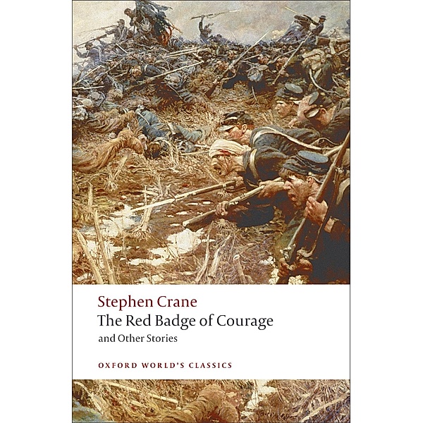 The Red Badge of Courage and Other Stories / Oxford World's Classics, Stephen Crane