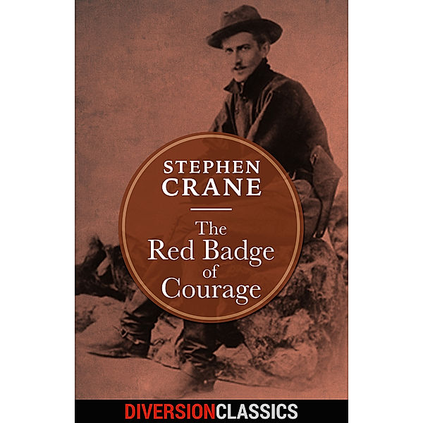 The Red Badge of Courage (Diversion Classics), Stephen Crane
