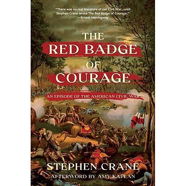 The Red Badge of Courage (Warbler Classics Annotated Edition), Stephen Crane