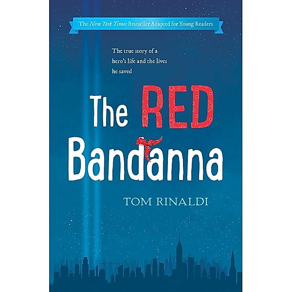 The Red Bandanna (Young Readers Adaptation), Tom Rinaldi