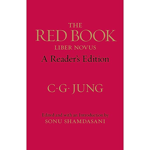 The Red Book: A Reader's Edition, C. G. Jung