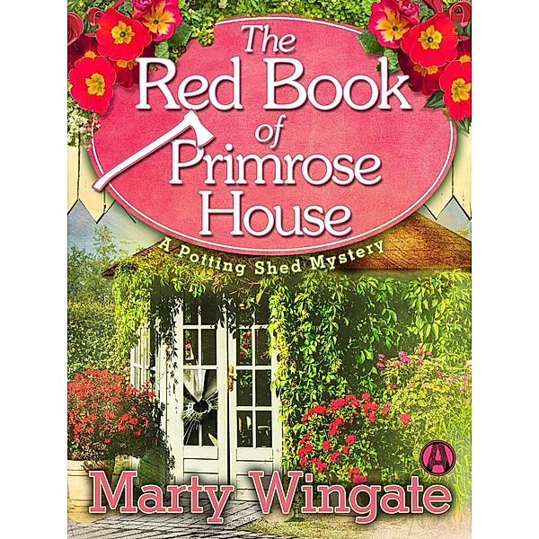 The Red Book of Primrose House / Potting Shed Mystery Bd.2, Marty Wingate