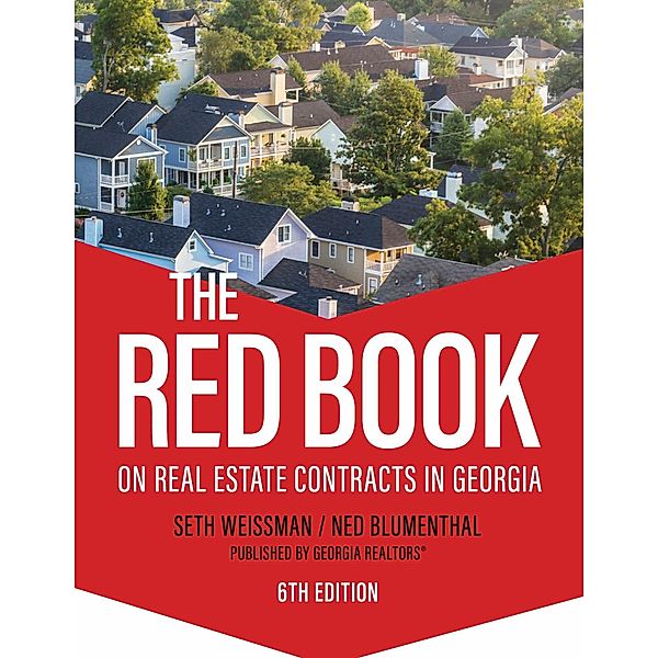 The Red Book on Real Estate Contracts in Georgia, Ned Blumenthal, Seth Weissman