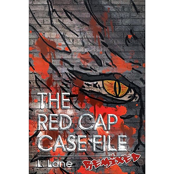 The Red Cap Case File, L. Lane
