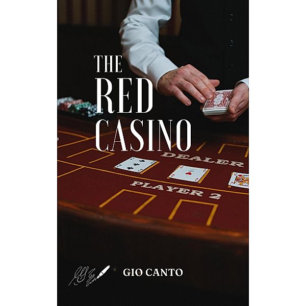 The red casino: Would you play with him?, Gio Canto