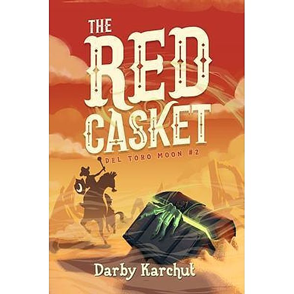 The Red Casket / Del Toro Moon Bd.2, Darby Karchut