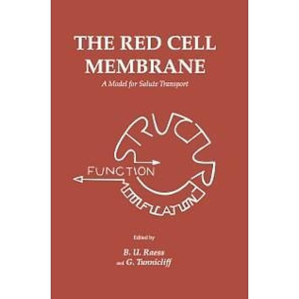 The Red Cell Membrane / Contemporary Biomedicine Bd.10