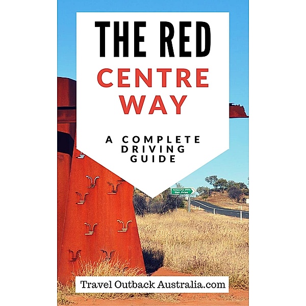 The Red Centre Way, Travel Outback Australia