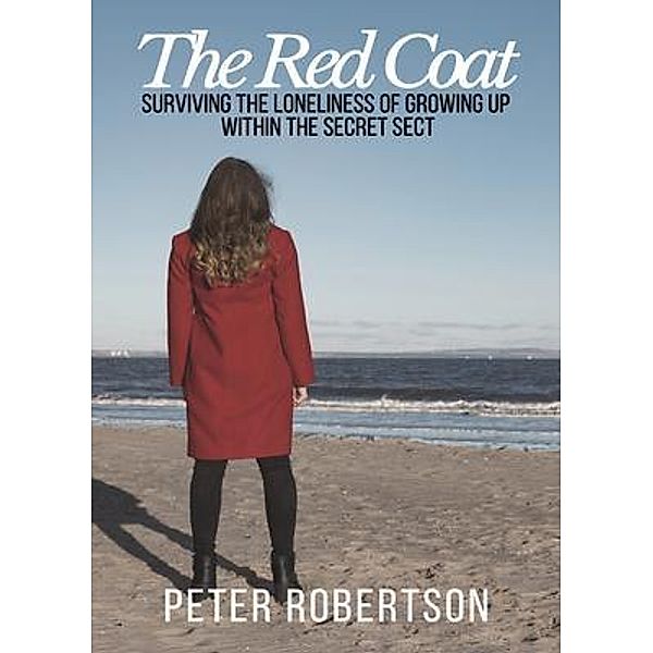 The Red Coat / Publicious Book Publishing, Peter Robertson