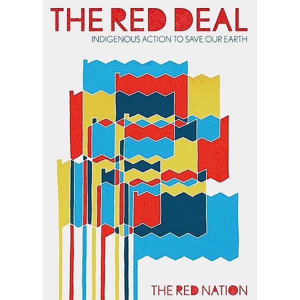 The Red Deal, The Red Nation