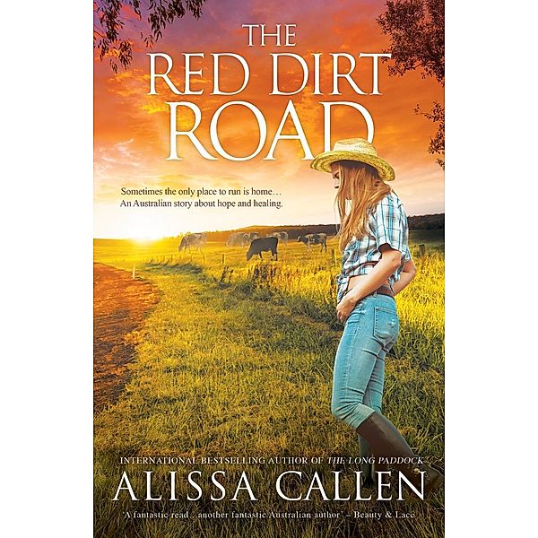 The Red Dirt Road (A Woodlea Novel, #3) / A Woodlea Novel Bd.03, Alissa Callen