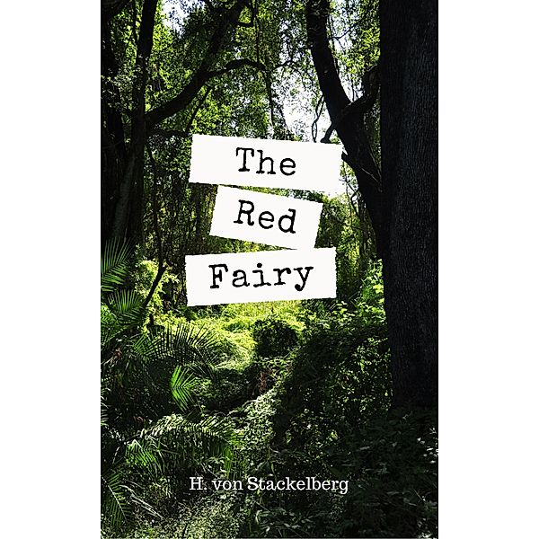 The Red Fairy (Humans in Faerie) / Humans in Faerie, H. vonStackelberg