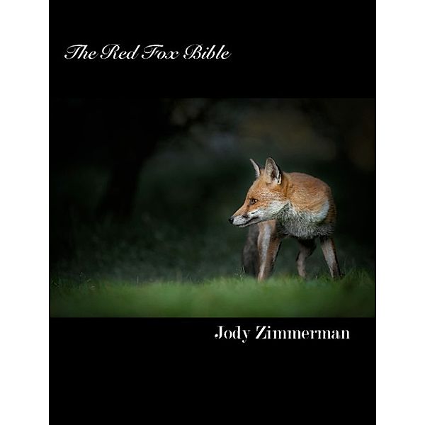 The Red Fox Bible, Jody Zimmerman