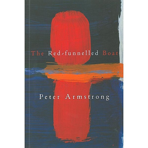 The Red-Funnelled Boat, Peter Armstrong