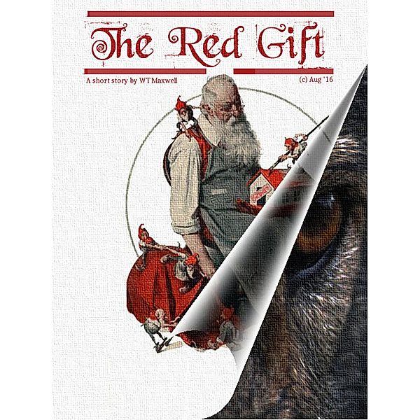 The Red Gift (The Peregrine Dunn Papers) / The Peregrine Dunn Papers, William Thomas Maxwell
